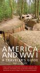 America and World War I: A Traveler's Guide