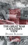 The Great War A Soldier's View