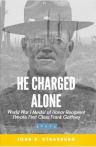 He Charged Alone: World War I Medal of Honor Recipient Private First Class Frank Gaffney