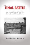 The Final Battle - An Untold Story of WWII's Forty-Second Rainbow Division