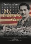 My Father's War: Memories from Our Honored WWII Soldiers