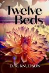 "Twelve Beds," a novel by D.R. Knudson