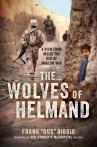 The Wolves of Helmand:  A View From Inside the Den of Modern War
