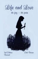 Life and Love:  its joy - its pain