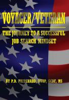 VOYAGER/VETERAN: The Journey to a Successful Job Search Mindset