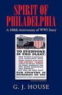Spirit of Philadelphia: A 100th Anniversary of WWI Story