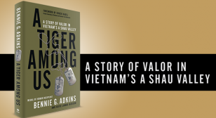 New Book - A Tiger among Us: A Story of Valor in Vietnam's A Shau Valley