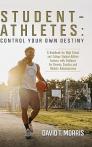 Student-Athletes: Control Your Own Destiny