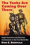 The Yanks are Coming Over There:  Anglo-Saxonism and American Involvement in the First World War