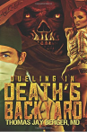 Dueling in Death's Backyard