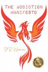"The Addiction Manifesto"