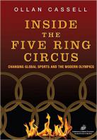 INSIDE THE FIVE RING CIRCUS