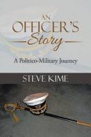 An Officer's Story: A Political Military Journey
