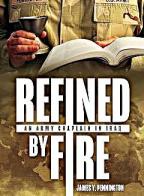  Refined by Fire: An Army Chaplain in Iraq