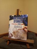 Soldiers' Stories A Collection of WWll Memoirs Vol ll