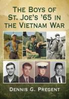 The Boys of St. Joe's '65 in the Vietnam War