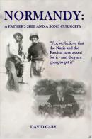 Normandy: A Father's Ship and a Son's Curiosity