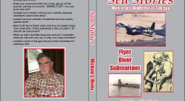 “Sea Storys” as told by a Flyer/Diver/Submariner