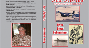 “Sea Storys” as told by a Flyer/Diver/Submariner